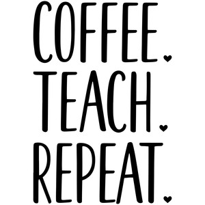 Download Silhouette Design Store View Design 213280 Coffee Teach Repeat PSD Mockup Templates