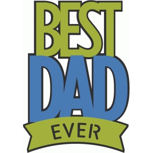 Silhouette Design Store - View Design #60380: best dad ever phrase