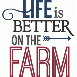 Download Silhouette Design Store View Design 65080 Life Is Better On The Farm Phrase PSD Mockup Templates