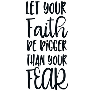 faith is greater than fear verse