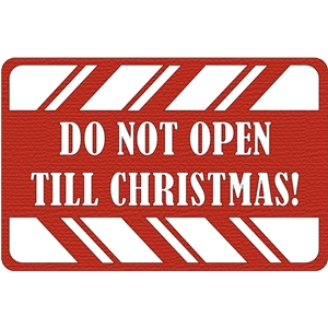 Silhouette Design Store - View Design #14662: do not open till christmas