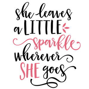 Silhouette Design Store View Design 146762 She Leaves A Little Sparkle Phrase