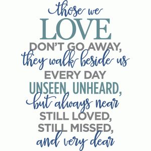 Silhouette Design Store - View Design #84882: those we love don't go