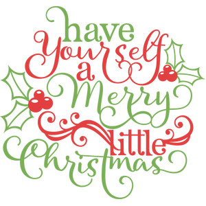 silhouette design store view design 112345 have yourself a merry little christmas - Merry Little Christmas silhouette design store view design 112345 have yourself a merry little christmas - Merry Little Christmas