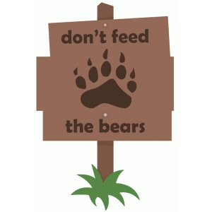 Silhouette Design Store - View Design #78596: don't feed the bears sign