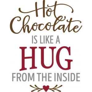 Silhouette Design Store - View Design #101629: hot chocolate is like a hug phrase