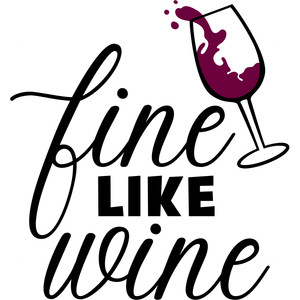 Free Free Fine Like Wine Svg 642 SVG PNG EPS DXF File