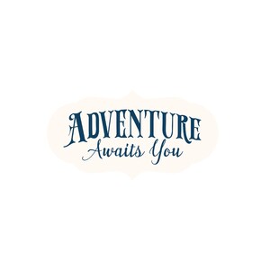 Adventure Awaits You