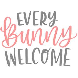 Free Free Every Bunny Welcome Svg 553 SVG PNG EPS DXF File