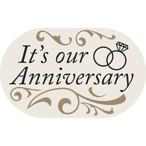 It's Our Anniversary
