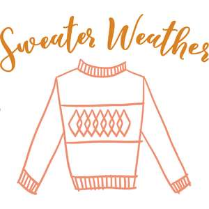 sweater weather